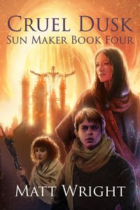 Produktbild: Cruel Dusk (The Sun Maker Saga, #4)