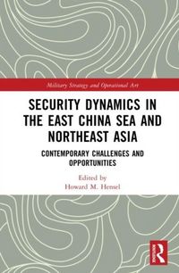 Produktbild: Security Dynamics in the East China Sea and Northeast Asia