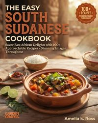 Produktbild: The Easy South Sudanese Cookbook