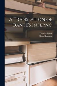 Produktbild: A Translation of Dante's Inferno