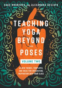 Produktbild: Teaching Yoga Beyond the Poses, Volume 2