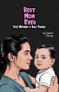 Produktbild: Best Mom Ever: 100 Mother's Day Poems