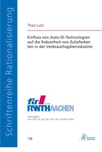 Produktbild: Einfluss von Auto-ID-Technologien auf die Robustheit von Zulieferketten in der Verbrauchsg&uuml;terindustrie