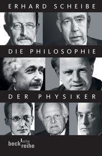 Bild vom Artikel Die Philosophie der Physiker vom Autor Erhard Scheibe