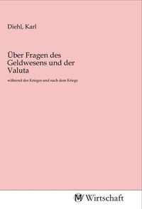 Produktbild: &Uuml;ber Fragen des Geldwesens und der Valuta