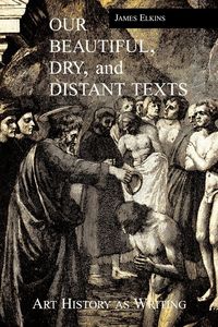 Produktbild: Our Beautiful, Dry and Distant Texts