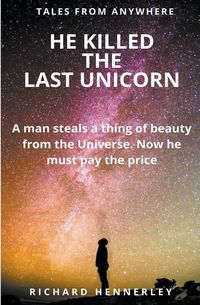 Produktbild: He Killed the Last Unicorn
