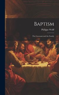 Produktbild: Baptism: The Covenant and the Family