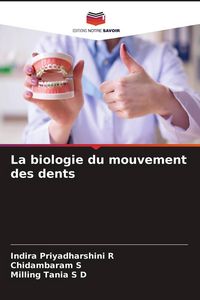 Produktbild: La biologie du mouvement des dents