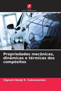 Produktbild: Propriedades mec&acirc;nicas, din&acirc;micas e t&eacute;rmicas dos comp&oacute;sitos