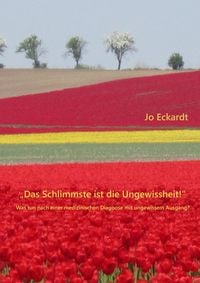 Produktbild: "Das Schlimmste ist die Ungewissheit!"