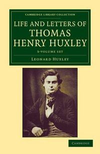 Produktbild: Huxley, L: Life and Letters of Thomas Henry Huxley 3 Volume
