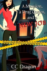 Produktbild: A Mansion, A Drag Queen, And A New Job (Deanna Oscar Paranormal Mystery, #1)