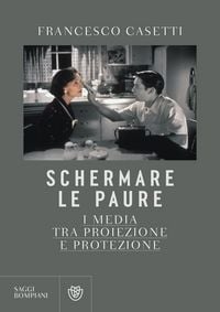 Produktbild: Schermare le paure. I media tra proiezione e protezione