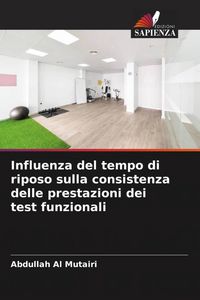 Produktbild: Influenza del tempo di riposo sulla consistenza delle prestazioni dei test funzionali