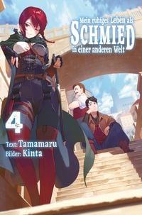 Produktbild: Mein ruhiges Leben als Schmied in einer anderen Welt (Light Novel): Band 4