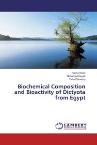 Produktbild: Biochemical Composition and Bioactivity of Dictyota from Egypt