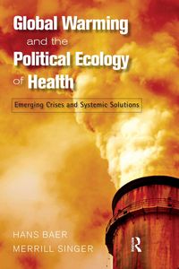 Produktbild: Global Warming and the Political Ecology of Health