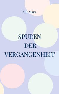 Produktbild: Spuren der Vergangenheit