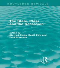 Produktbild: The State, Class and the Recession (Routledge Revivals)