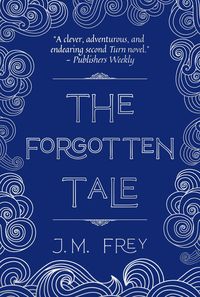 Produktbild: The Forgotten Tale (The Accidental Turn, #2)