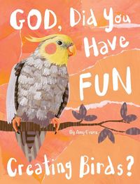 Produktbild: God, Did You Have Fun Creating Birds?