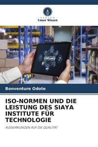 Produktbild: Iso-Normen und die Leistung des Siaya Institute f&uuml;r Technologie