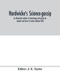 Produktbild: Hardwicke's science-gossip