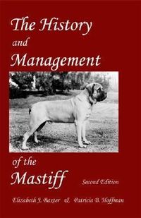 Produktbild: The History and Management of the Mastiff