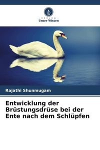 Produktbild: Entwicklung der Br&uuml;stungsdr&uuml;se bei der Ente nach dem Schl&uuml;pfen