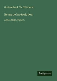 Produktbild: Revue de la r&eacute;volution