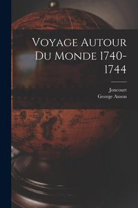 Produktbild: Voyage Autour Du Monde 1740-1744