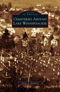 Produktbild: Cemeteries Around Lake Winnipesaukee