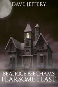 Produktbild: Beatrice Beecham's Fearsome Feast