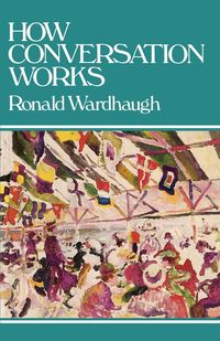 Produktbild: Wardhaugh, R: How Conversation Works