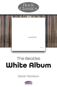 Produktbild: The Beatles: White Album - Rock Classics