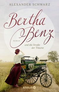 Produktbild: Bertha Benz und die Stra&szlig;e der Tr&auml;ume