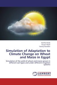 Produktbild: Simulation of Adaptation to Climate Change on Wheat and Maize in Egypt