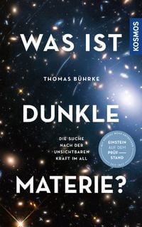 Bild vom Artikel Was ist Dunkle Materie? vom Autor Thomas Bührke