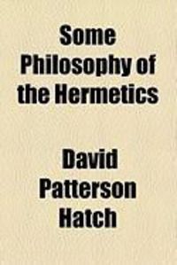 Produktbild: Some Philosophy of the Hermetics