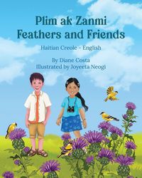 Produktbild: Feathers and Friends (Haitian Creole-English)