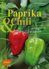 Produktbild: Paprika und Chili erfolgreich anbauen