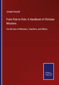 Produktbild: From Pole to Pole: A Handbook of Christian Missions