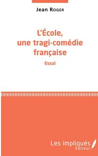 Produktbild: L'&eacute;cole, une tragi-com&eacute;die fran&ccedil;aise