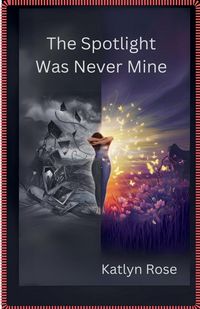 Produktbild: The Spotlight Was Never Mine