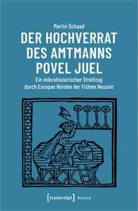 Produktbild: Der Hochverrat des Amtmanns Povel Juel