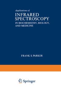 Produktbild: Applications of Infrared Spectroscopy in Biochemistry, Biology, and Medicine