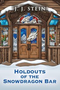 Produktbild: HOLDOUTS OF THE SNOWDRAGON BAR