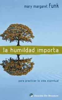 Produktbild: La humildad importa : para practicar la vida espiritual