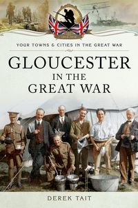 Produktbild: Gloucester in the Great War